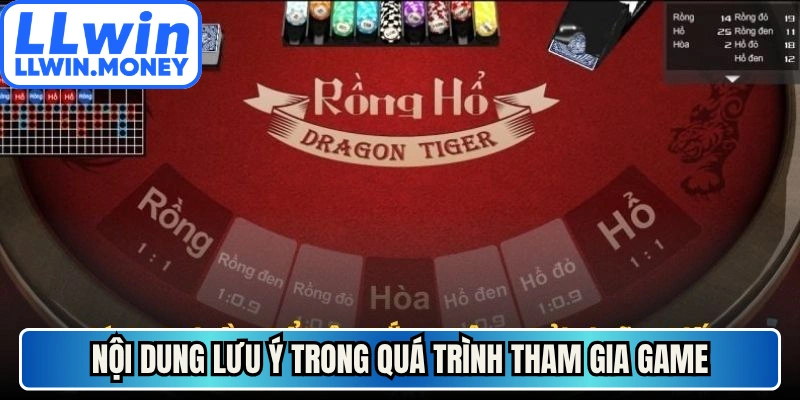 Cách Chơi Rồng Hổ Online - Các Bước Nhập Cuộc Ván Đấu 4 Nội dung lưu ý trong quá trình tham gia game