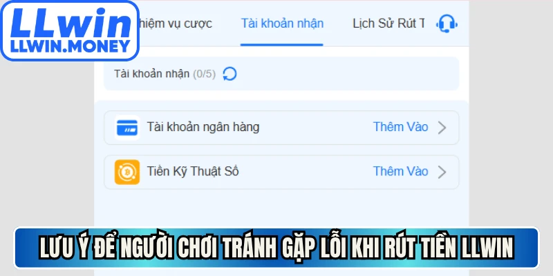 Rút Tiền LLWIN - Bí Kíp Thành Công Lần Đầu Tiên Thực Hiện 3 Lưu ý để người chơi tránh gặp lỗi khi rút tiền LLWIN